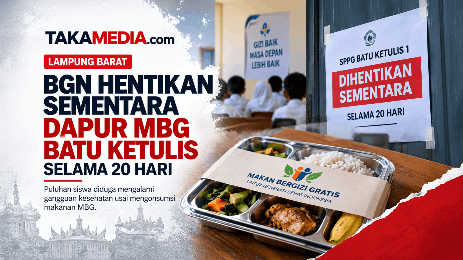 BGN Hentikan Dapur MBG Batu Ketulis Selama 20 Hari
