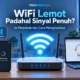 WiFi Lemot Padahal Sinyal Penuh